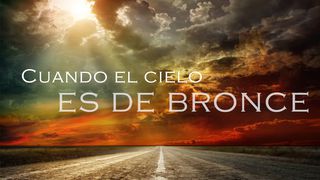 Cuando El Cielo Es De bronce Salmo 23:4 Nueva Versión Internacional - Español