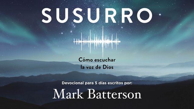 Susurro: Cómo escuchar la voz de Dios