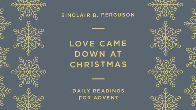 Love Came Down At Christmas