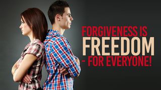Forgiveness Is Freedom - For Everyone!  Colossians 2:13-14 New International Version (Anglicised)