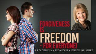 Forgiveness Is Freedom - For Everyone!  Matthew 18:23-25 The Message