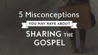 5 Misconceptions About Sharing The Gospel 1 Corintios 3:11 Biblia Dios Habla Hoy