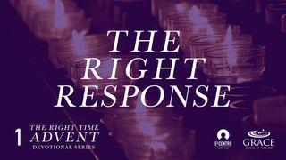 The Right Response Luke 1:35 New English Translation