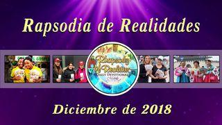 Rapsodia de Realidades (Diciembre de 2018) JUAN 14:26 La Palabra (versión española)