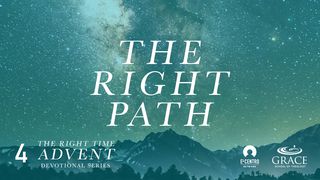 The Right Path Matthew 2:1-2 The Message