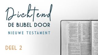 Dichtend De Bijbel Door - Nieuwe Testament - Deel 2 Lucas 5:5-6 Het Boek