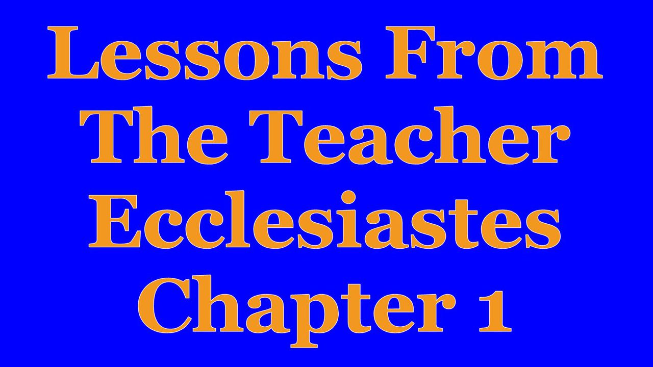 The Wisdom Of The Teacher For Today's College Students, Chapter One