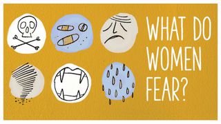 What Do Women Fear? Romans 8:19 New Living Translation