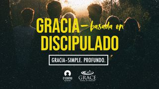 Serie Gracia, simple y profunda - Gracia basada en discipulado    Efesios 2:10 Nueva Versión Internacional - Español