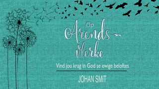 Op arendsvlerke PSALMS 25:5 Afrikaans 1983