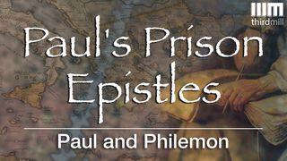 Paul's Prison Epistles: Paul and Philemon Philemon 1:4-16 English Standard Version 2016