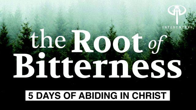 The Root of Bitterness