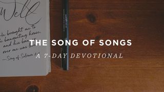 The Song of Songs: A 7-Day Devotional  The Books of the Bible NT