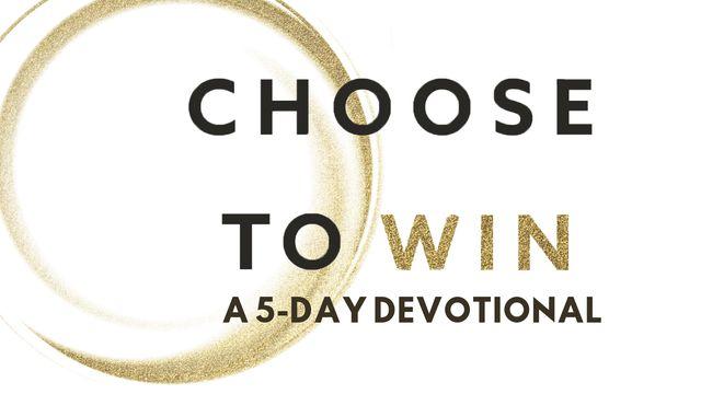 Choose To Win By Tom Ziglar