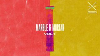 Marble and Mortar - VOLUME 1 - Devotional Project Psalms 32:1 Contemporary English Version (Anglicised) 2012