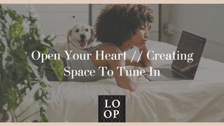 Open Your Heart // Creating Space to Tune In KIDUNG AGUNG 8:6-7 Alkitab Berita Baik