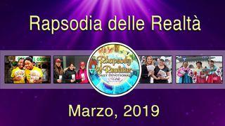 Rapsodia delle Realtà (Marzo, 2019) Lettera ai Colossesi 3:3 Nuova Riveduta 1994