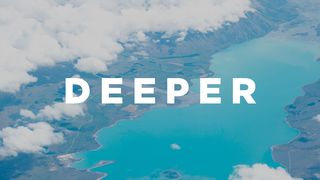 Deeper Mark 9:2 New International Version