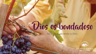 Dios es bondadoso - Serie Descubriendo a Dios Santiago 1:12 Nueva Versión Internacional - Español