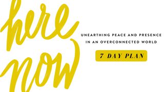 Here, Now: Unearthing Peace And Presence In An Overconnected World 1 Chronicles 16:11 New International Version