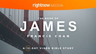 The Book Of James With Francis Chan: A 12-Day Video Bible Study Tiago 5:12 Almeida Revista e Corrigida