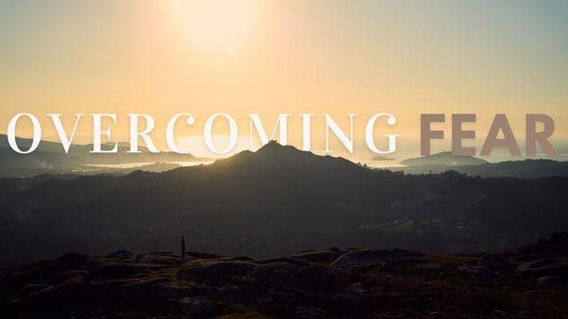 Overcoming Fear