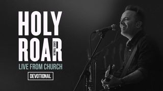 Chris Tomlin - Holy Roar: Live From Church Devotional  Psalms 148:1-5 The Message