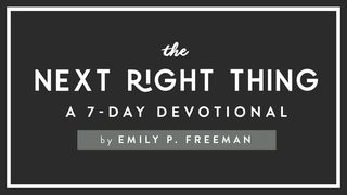 The Next Right Thing A Devotional By Emily P. Freeman  The Books of the Bible NT
