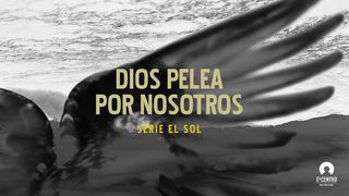 [Serie El sol] Dios pelea por nosotros Josué 9:15 Nueva Versión Internacional - Español