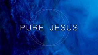Pure Jesus Acts 5:38-39 King James Version