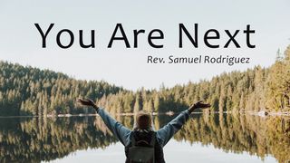 You Are Next John 5:6 New Living Translation