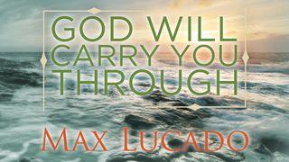 God Will Carry You Through Genesis 41:52 New Living Translation
