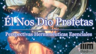 Él Nos Dio Profetas: “Perspectivas Hermenéuticas Esenciales”  Lucas 24:26 Nueva Versión Internacional - Español