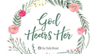 God Hears Her 2 Corinthians 3:3 Good News Translation (US Version)