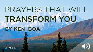 Prayers That Will Transform You Deuteronomy 5:24 New Century Version