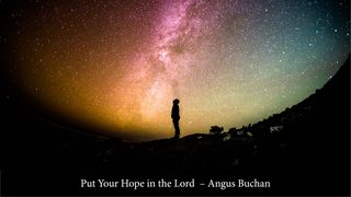Put Your Hope In The Lord Psalms 62:6 Good News Bible (British Version) 2017
