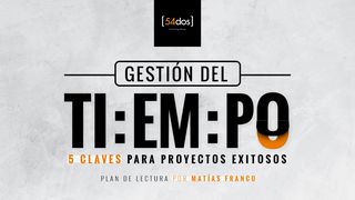  Gestión Del Tiempo:  5 Claves Para Proyectos Exitosos Efesios 5:16 Nueva Versión Internacional - Español