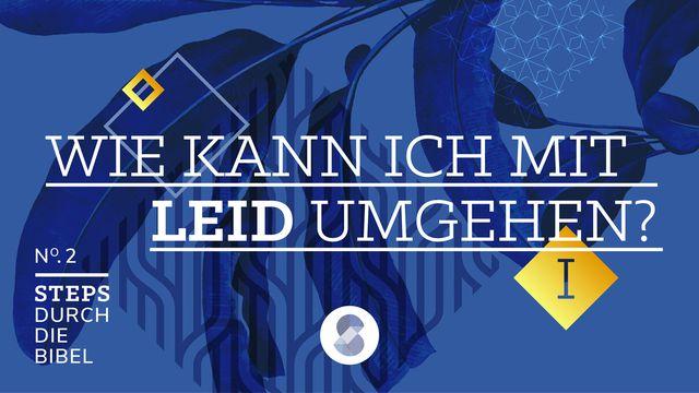 Hiob 1-21 - Wie kann ich mit Leid umgehen? 