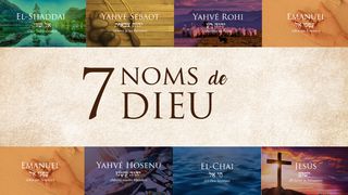 7 Noms De Dieu - Avec Eric Célérier Psaume 23:2-3 Bible Darby en français
