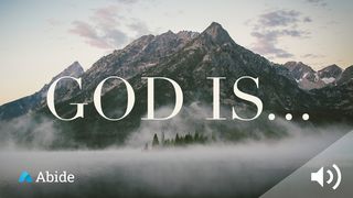 God Is... John 14:25-27 The Message