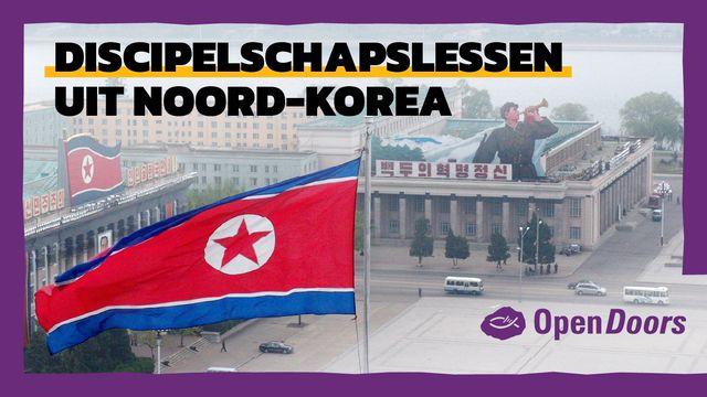 Open Doors | Discipelschapslessen uit Noord-Korea
