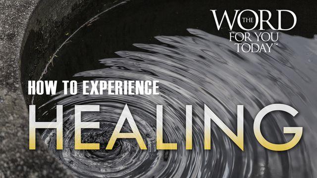 How To Experience Healing