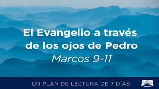 El Evangelio A Través De Los Ojos De Pedro – Marcos 9–11 Marcos 10:45 Nueva Traducción Viviente