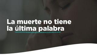 La Muerte No Tiene La Última Palabra Isaías 43:16-17 Nueva Versión Internacional - Español