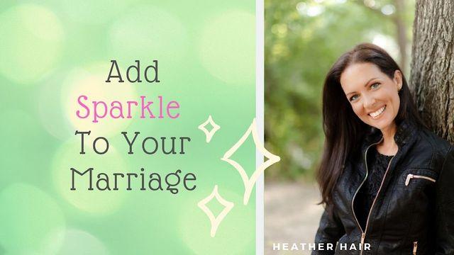 Add Sparkle to Your Marriage