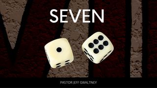 Seven 1 John 2:5-10 New International Version