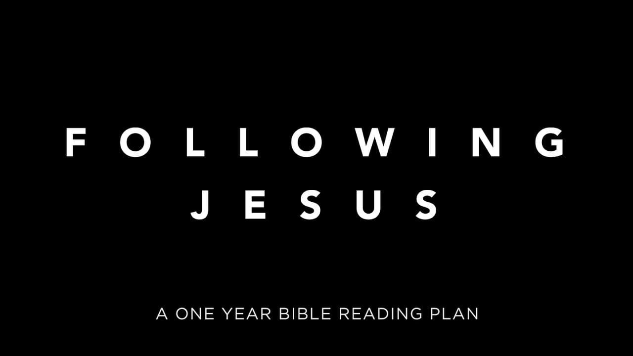 Following Jesus One Year Bible Reading Plan | Aplikasi Alkitab | Bible.com