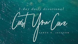 Cast Your Care 2 Corinthians 5:17 Christian Standard Bible