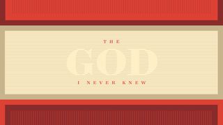 The God I Never Knew 1. Mose 17:12-13 Elberfelder 1871