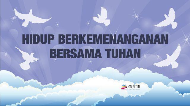 Hidup Berkemenangan Bersama Tuhan